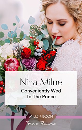 Conveniently Wed To The Prince (English Edition)