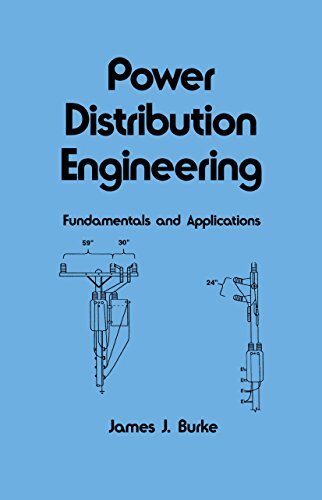 Power Distribution Engineering: Fundamentals and Applications (Electrical and Computer Engineering Book 88) (English Edition)