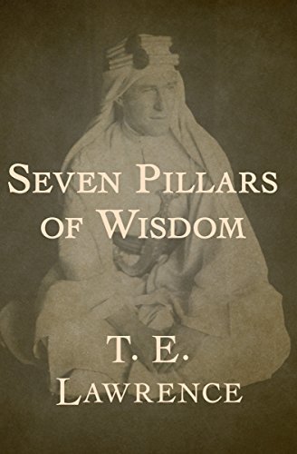 Seven Pillars of Wisdom (English Edition)