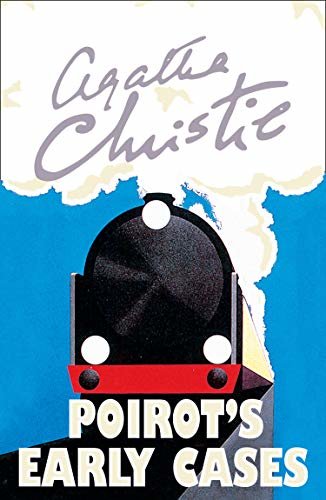 Poirot’s Early Cases (Poirot) (Hercule Poirot Series Book 38) (English Edition)