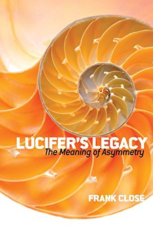 Lucifer's Legacy: The Meaning of Asymmetry (Dover Books on Science) (English Edition)