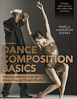 Dance Composition Basics-2nd Edition (English Edition)
