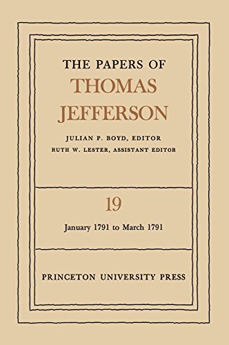 The Papers of Thomas Jefferson, Volume 19: January 1791 to March 1791 (English Edition)