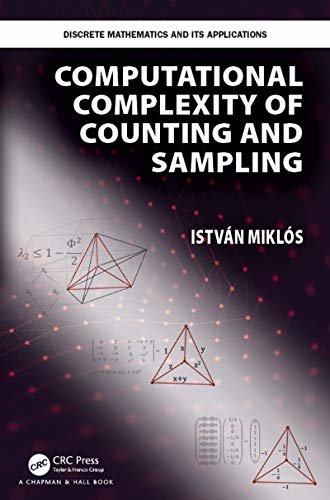 Computational Complexity of Counting and Sampling (Discrete Mathematics and Its Applications) (English Edition)