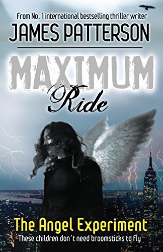 Maximum Ride: The Angel Experiment (English Edition)