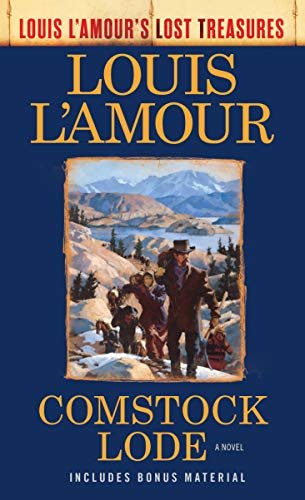 Comstock Lode (Louis L'Amour's Lost Treasures): A Novel (English Edition)