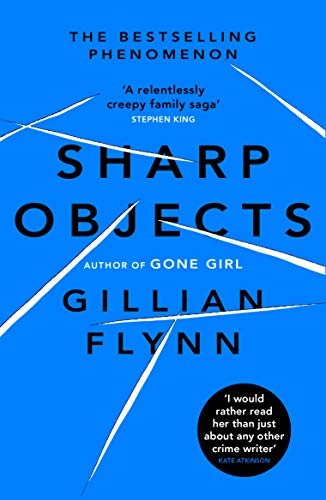 Sharp Objects: A major HBO & Sky Atlantic Limited Series starring Amy Adams, from the director of BIG LITTLE LIES, Jean-Marc Vallée (English Edition)