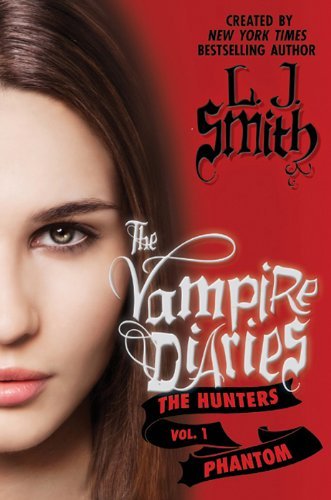 The Vampire Diaries: The Hunters: Phantom (English Edition)