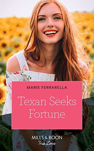 Texan Seeks Fortune (Mills & Boon True Love) (The Fortunes of Texas: The Lost Fortunes, Book 3) (English Edition)