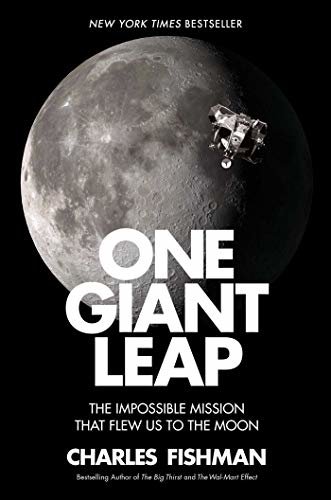 One Giant Leap: The Impossible Mission That Flew Us to the Moon (English Edition)