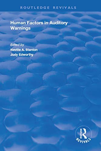 Human Factors in Auditory Warnings (Routledge Revivals) (English Edition)