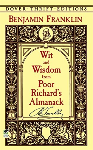 Wit and Wisdom from Poor Richard's Almanack (Dover Thrift Editions) (English Edition)