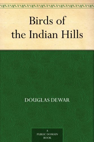 Birds of the Indian Hills (English Edition)