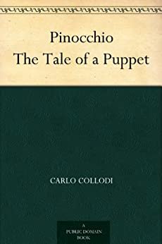 Pinocchio The Tale of a Puppet (木偶奇遇记) (English Edition)