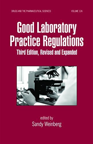 Good Laboratory Practice Regulations, Revised and Expanded (Drugs and the Pharmaceutical Sciences Book 24) (English Edition)