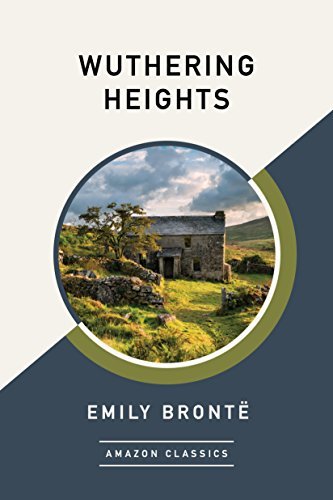 Wuthering Heights (AmazonClassics Edition) (English Edition)