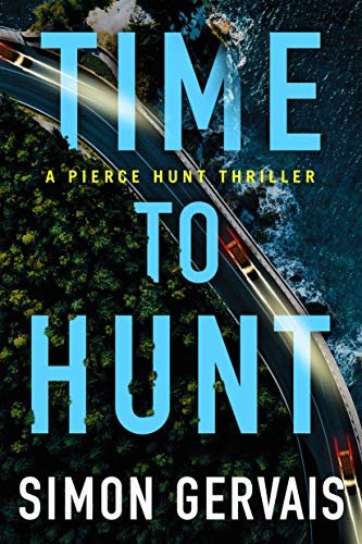 Time to Hunt (Pierce Hunt Book 3) (English Edition)