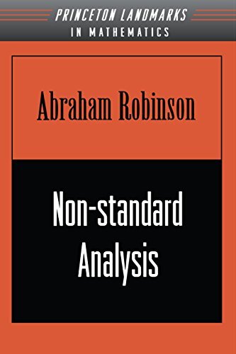 Non-standard Analysis (Princeton Landmarks in Mathematics and Physics) (English Edition)