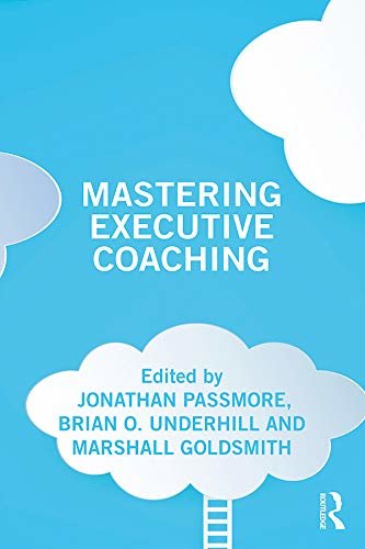 Mastering Executive Coaching (English Edition)