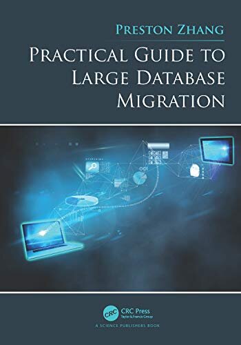Practical Guide to Large Database Migration (English Edition)