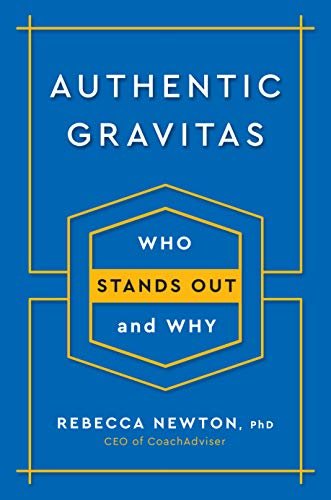 Authentic Gravitas: Who Stands Out and Why (English Edition)
