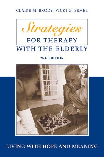 Strategies for Therapy with the Elderly: Living With Hope and Meaning, 2nd Edition (English Edition)