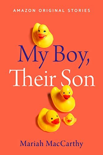 My Boy, Their Son (Kindle Single) (English Edition)