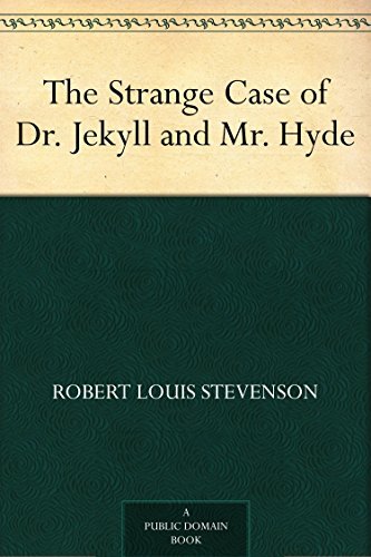 The Strange Case of Dr. Jekyll and Mr. Hyde (English Edition)