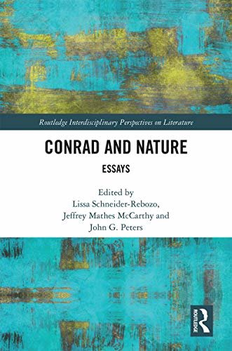 Conrad and Nature: Essays (Routledge Interdisciplinary Perspectives on Literature) (English Edition)