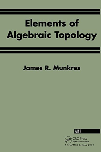 Elements Of Algebraic Topology (English Edition)