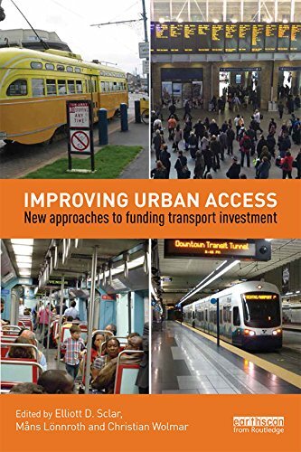 Improving Urban Access: New Approaches to Funding Transport Investment (English Edition)