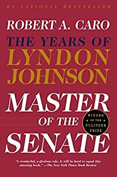 Master of the Senate: The Years of Lyndon Johnson III (English Edition)