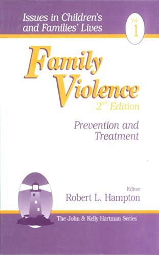 Family Violence: Prevention and Treatment (Issues in Children′s and Families′ Lives Book 1) (English Edition)
