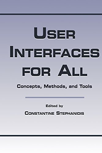 User Interfaces for All: Concepts, Methods, and Tools (Human Factors and Ergonomics) (English Edition)