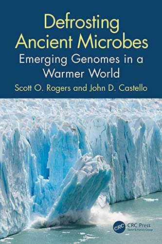 Defrosting Ancient Microbes: Emerging Genomes in a Warmer World (English Edition)