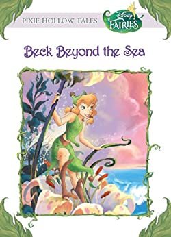 Disney Fairies: Beck Beyond the Sea (Disney Chapter Book (ebook)) (English Edition)