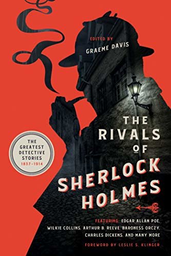 The Rivals of Sherlock Holmes: The Greatest Detective Stories: 1837-1914 (English Edition)