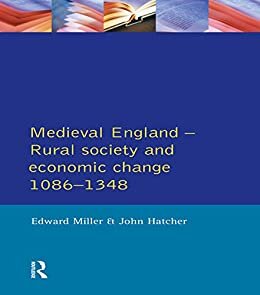 Medieval England: Rural Society and Economic Change 1086-1348 (Social and Economic History of England) (English Edition)