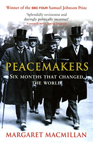 Peacemakers Six Months that Changed The World (English Edition)