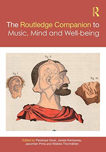 The Routledge Companion to Music, Mind, and Well-being (Routledge Music Companions) (English Edition)