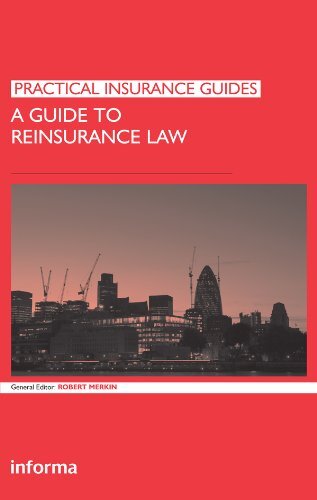 A Guide to Reinsurance Law (Practical Insurance Guides) (English Edition)