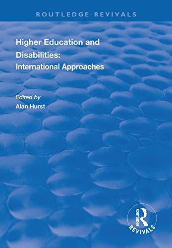 Higher Education and Disabilities: International Approaches (Routledge Revivals) (English Edition)