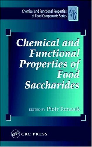Chemical and Functional Properties of Food Saccharides (Chemical and Functional Properties of Food Components Series Book 5) (English Edition)