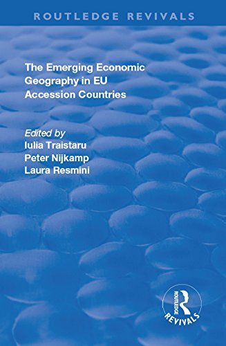 The Emerging Economic Geography in EU Accession Countries (Routledge Revivals) (English Edition)