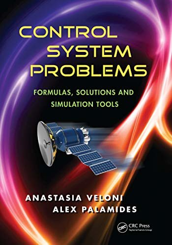 Control System Problems: Formulas, Solutions, and Simulation Tools (English Edition)