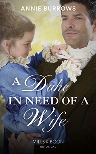 A Duke In Need Of A Wife (Mills & Boon Historical) (English Edition)