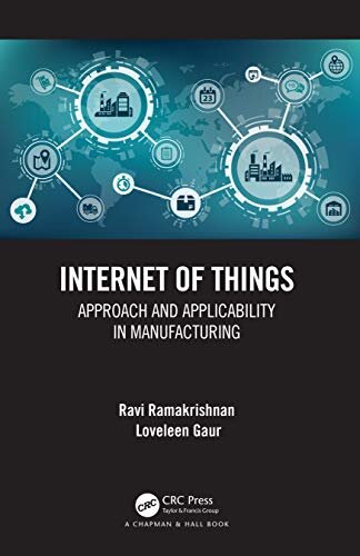 Internet of Things: Approach and Applicability in Manufacturing (English Edition)