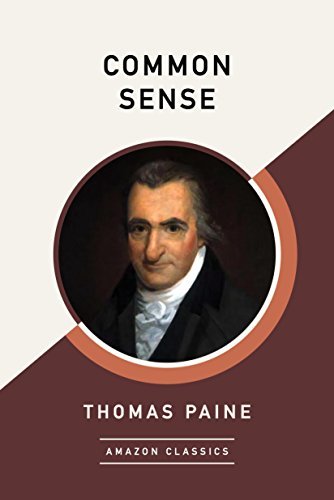 Common Sense (AmazonClassics Edition) (English Edition)