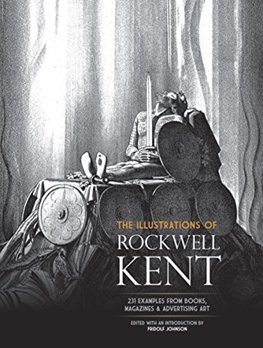 The Illustrations of Rockwell Kent: 231 Examples from Books, Magazines and Advertising Art (Dover Fine Art, History of Art) (English Edition)