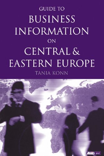 Guide to Business Information on Central and Eastern Europe (English Edition)